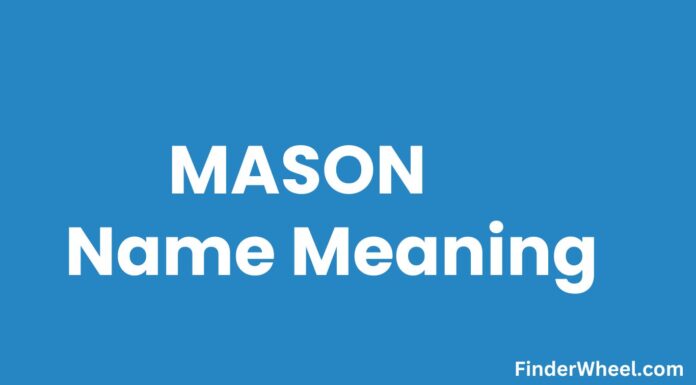 Mason Name Meaning, Origin, Popularity and Nicknames Mason Name Meaning