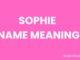 Sophie Name Meaning, Origin, Popularity and Nicknames Sophie Name Meaning