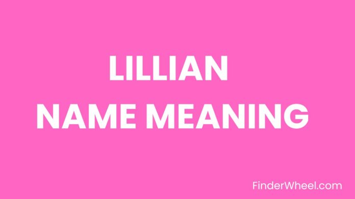 Lillian Name Meaning Lillian Name Meaning