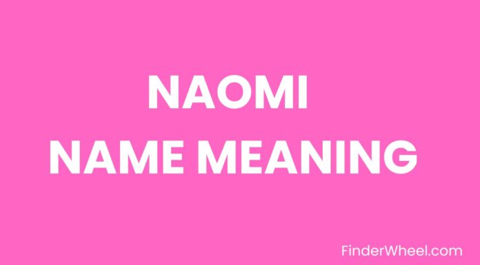 Naomi Name Meaning, Origin, Popularity and Nicknames Naomi Name Meaning