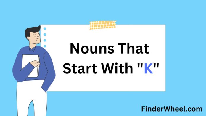 Nouns That Start With K