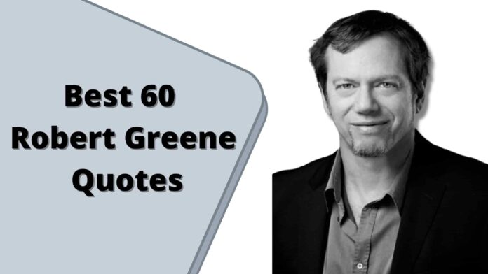 Robert Greene Quotes