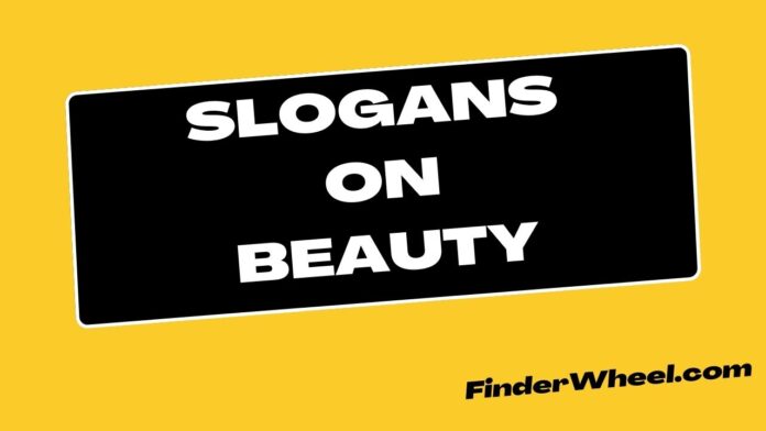 Slogans on Beauty