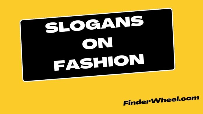 Slogans on Fashion
