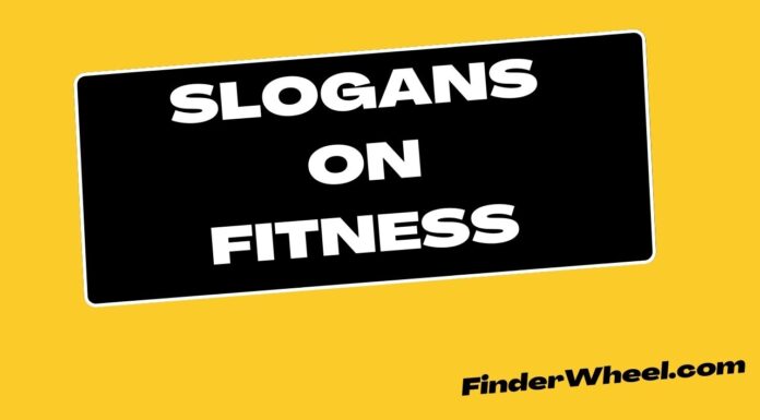 100 Best Slogans on Fitness Slogans on Fitness