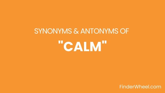 Synonyms Of Calm