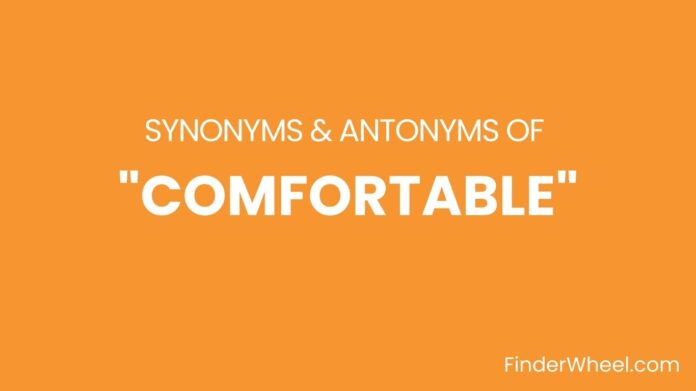 Synonyms Of Comfortable