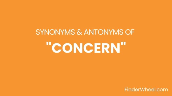 Synonyms Of Concern