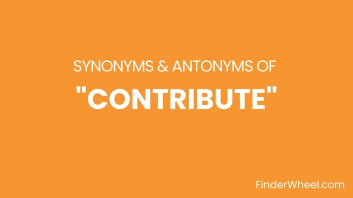 Synonyms Of Contribute Synonyms Of Contribute