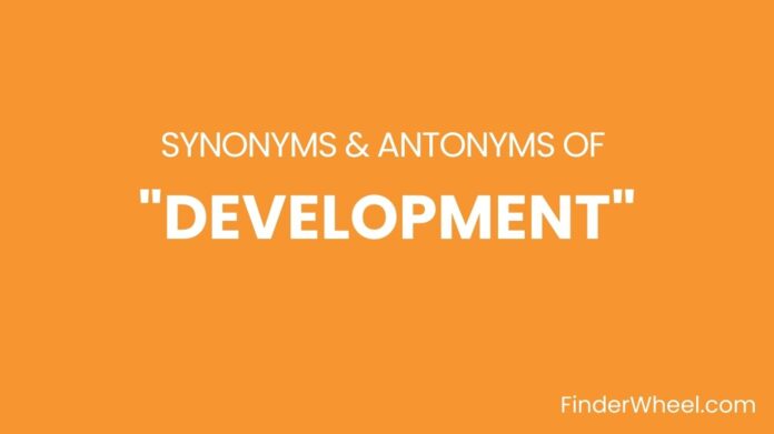 Synonyms Of Development