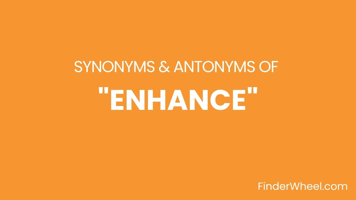 Synonyms Of Enhance