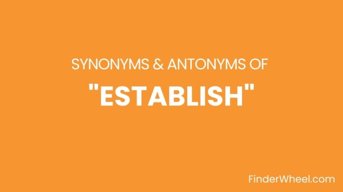 Synonyms Of Establish