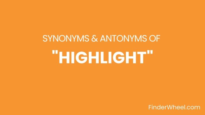 Synonyms Of Highlight
