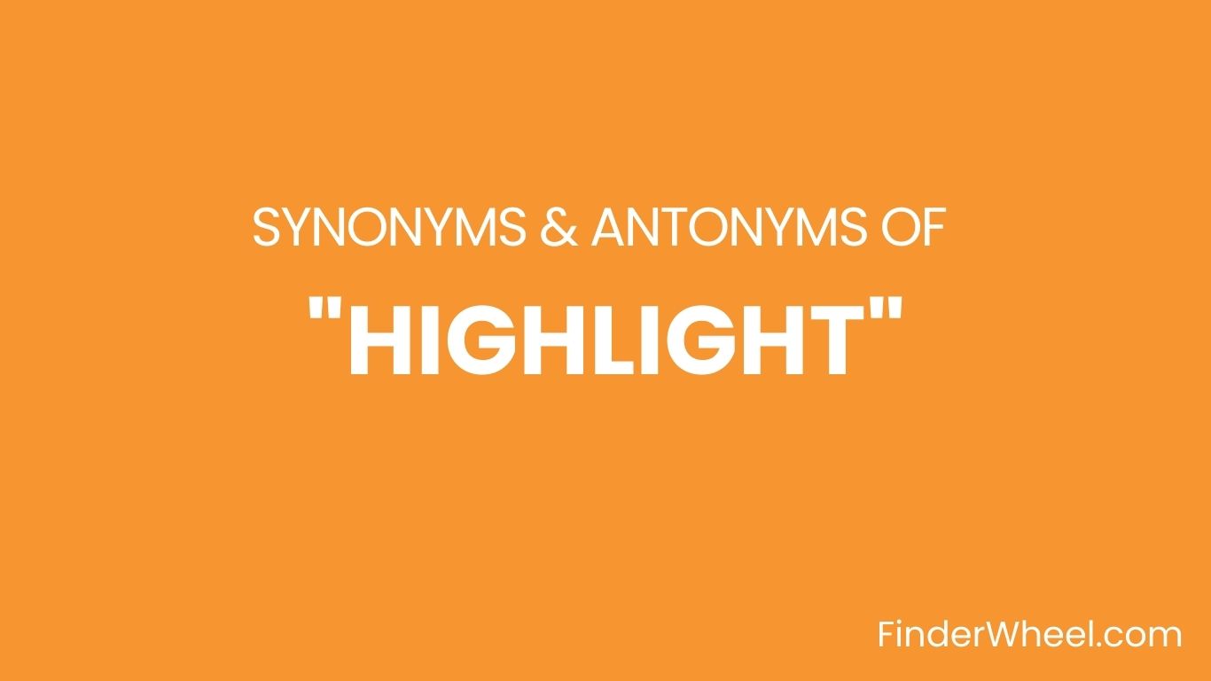 we wish to highlight synonym