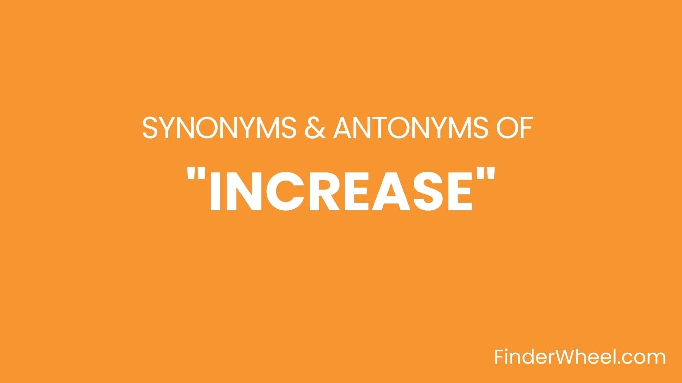 Synonyms Of Increase