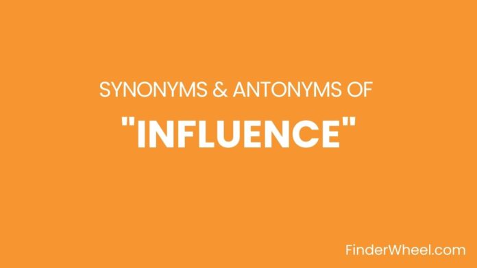 Synonyms Of Influence