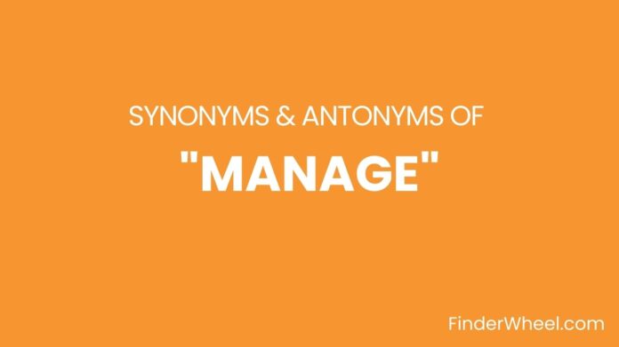 Synonyms Of Manage