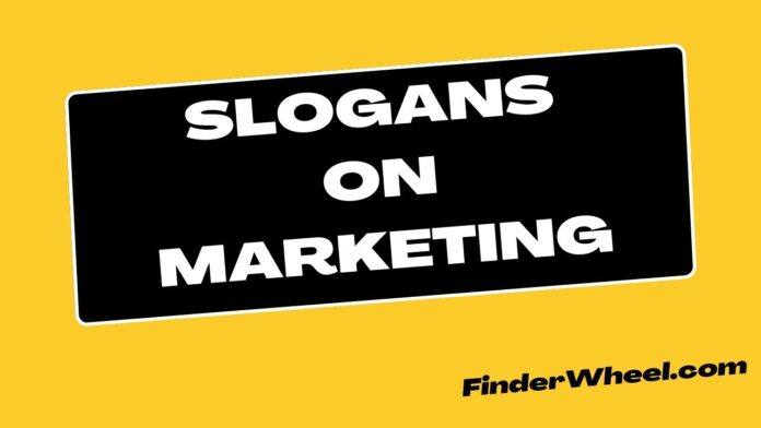 Slogans on Marketing