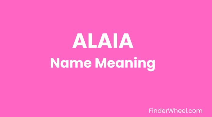 Alaia Name Meaning, Origin, Popularity and Nicknames Alaia Name Meaning