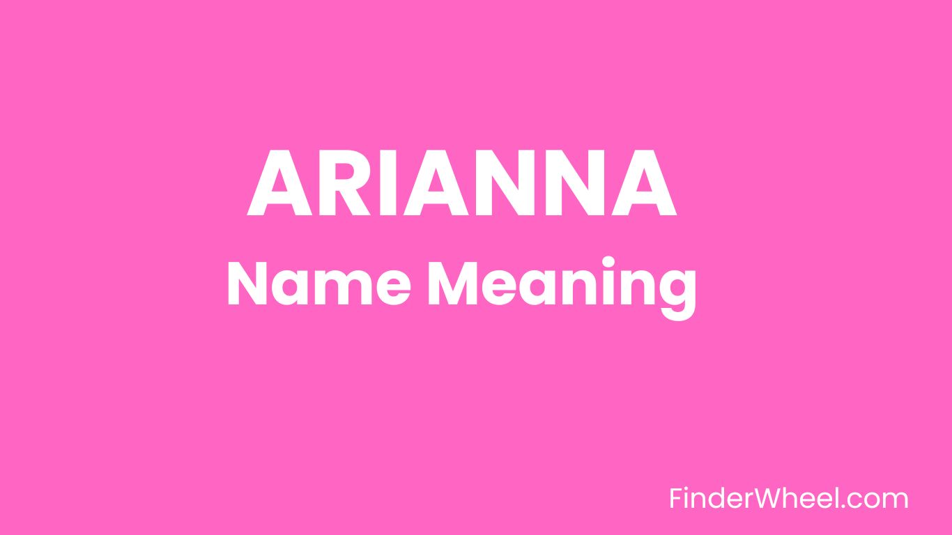 Arianna Name Meaning