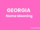 Georgia Name Meaning, Origin, Popularity and Nicknames Georgia Name Meaning