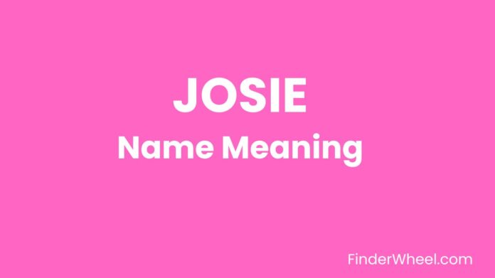 Josie Name Meaning