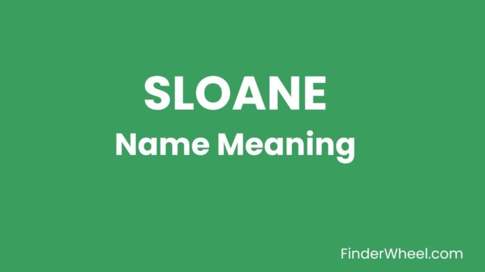 Sloane Name Meaning