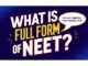 NEET Full Form NEET Full Form