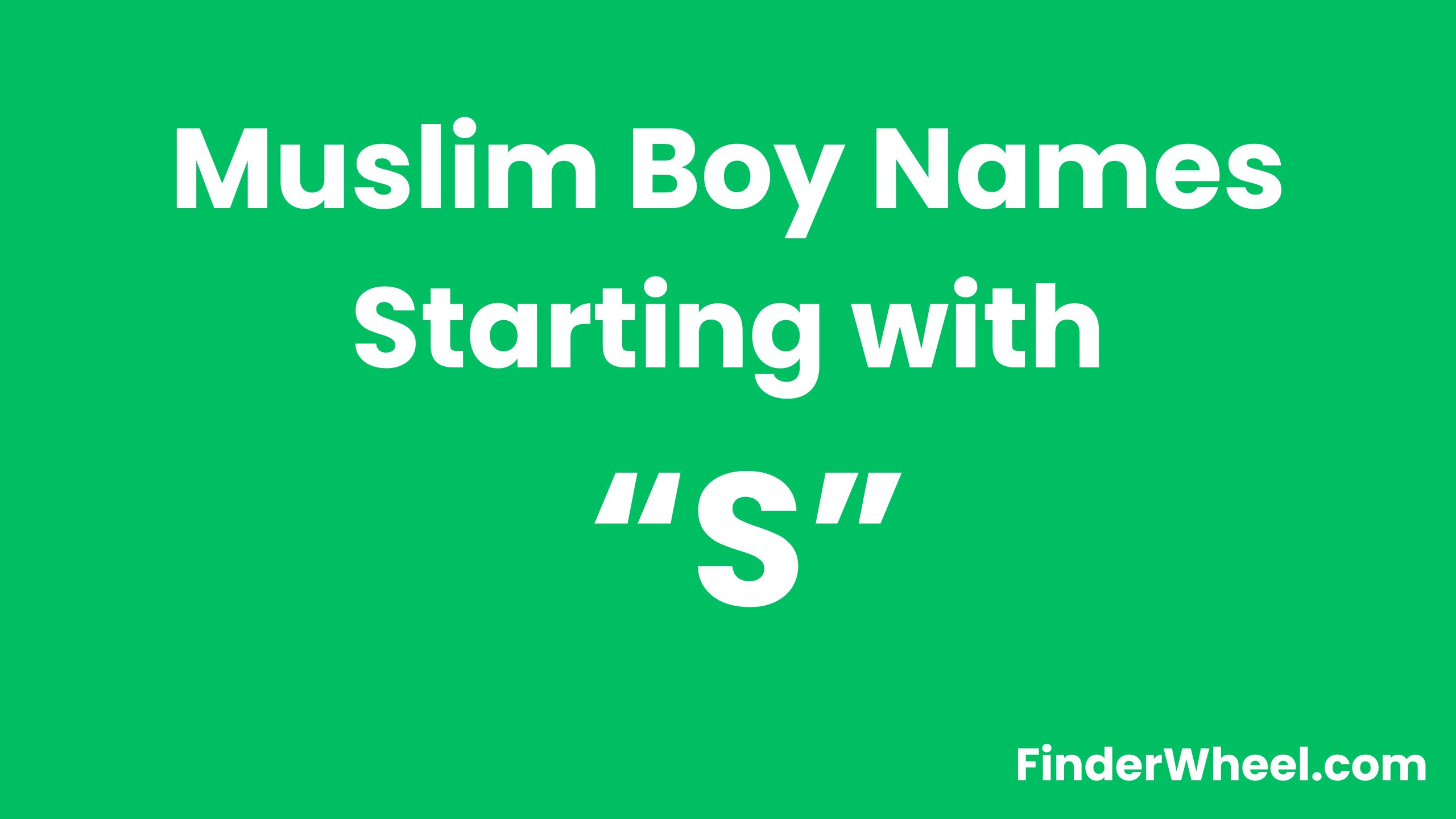 100 Muslim Boy Names Starting With “S”