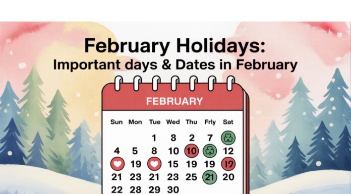 February Holidays: Important Days & Dates in February February Holidays - Important Days & Dates in February