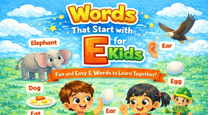 Words That Start With E for Kids Words That Start With E for Kids