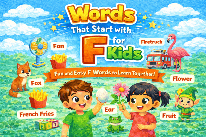 Words That Start With F for Kids Words That Start With F for Kids