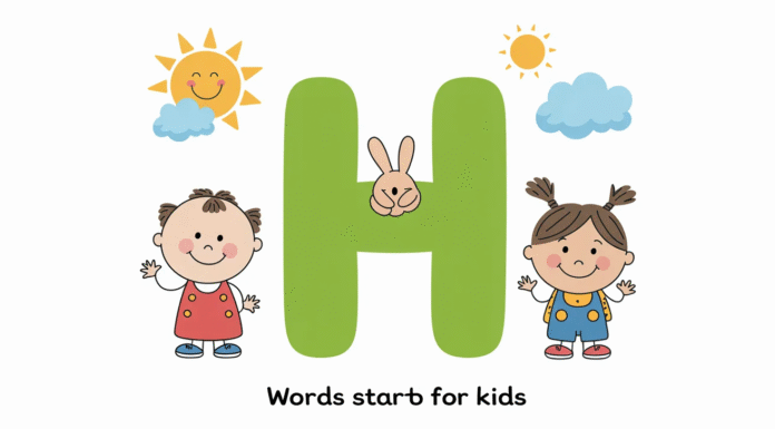 Words That Start With H for Kids Words That Start With H for Kids
